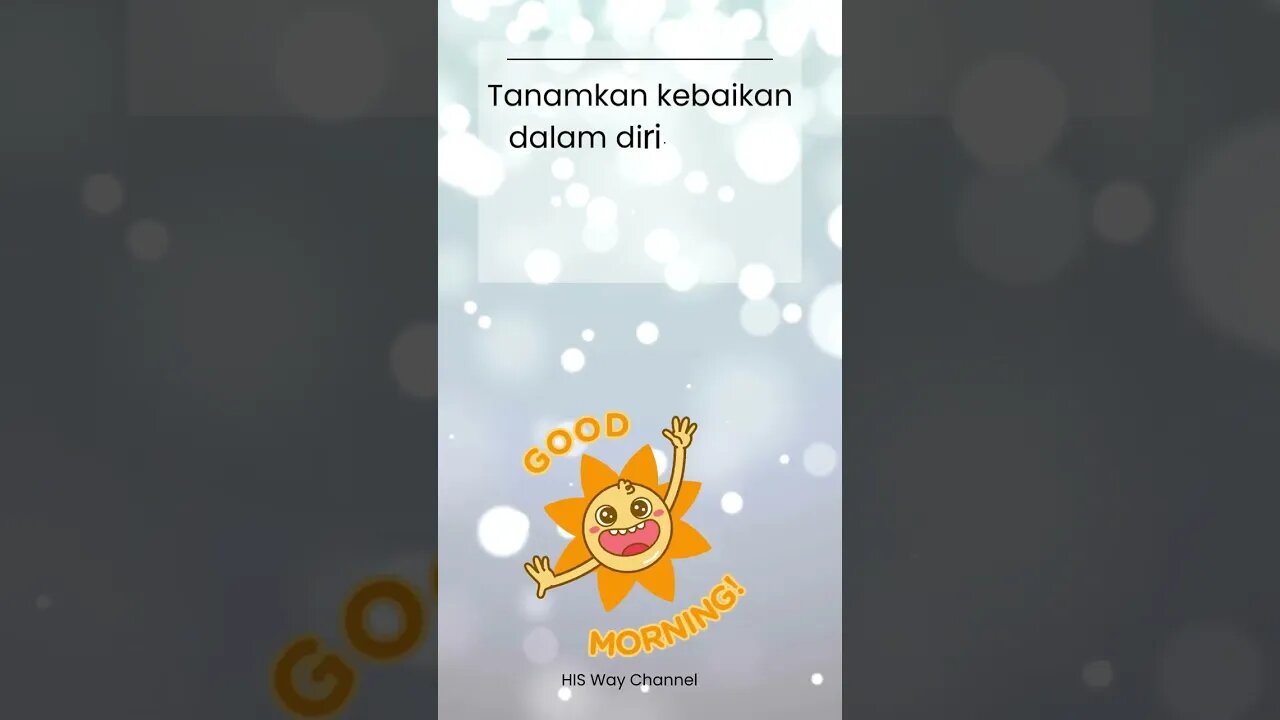 Semangat pagi, Jemput Ridho Ilahi