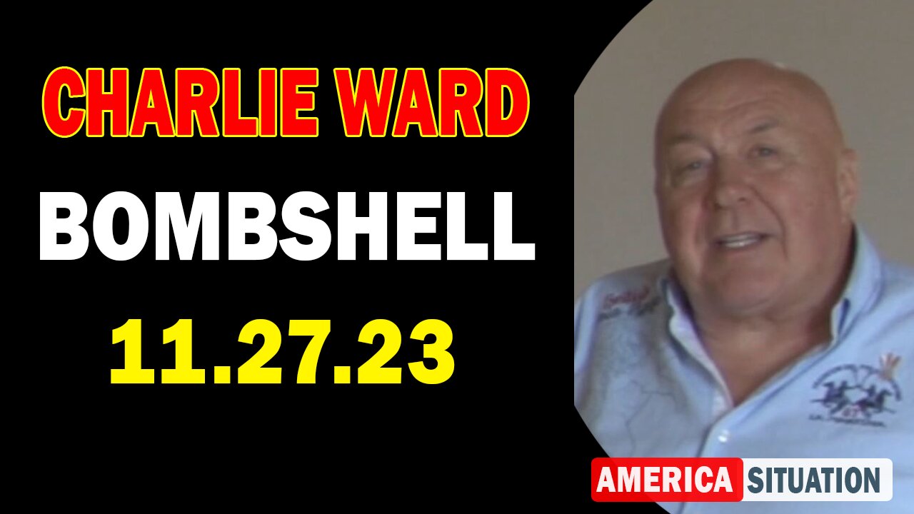 Charlie Ward Update Today 11/27/23: "CHARLIE INTERVIEWS PASCAL NAJADI - PART 3"