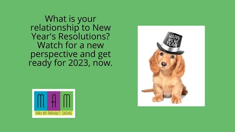 What is your relationship to New Year's Resolutions?