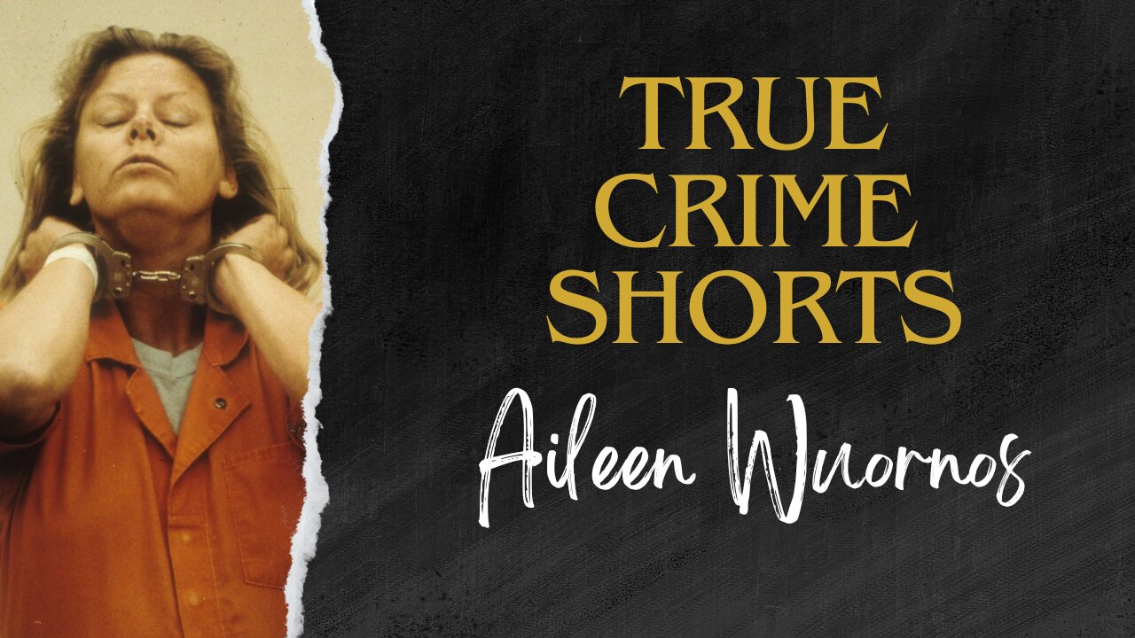 Aileen Wuornos: One of America's most notorious female serial killers. True Crime Shorts