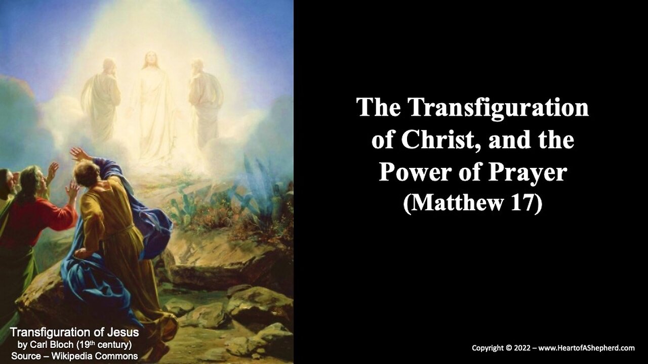 The Transfiguration of Christ and the Power of Prayer (Matthew 17)