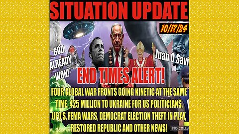 SITUATION UPDATE 10/17/24 - Final Phase, 50k Troops Mobilized, Fema Weaponized, Vt Intel