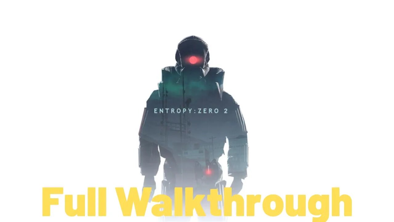 Half-Life 2: ENTROPY ZERO 2 - Full Game Walkthrough