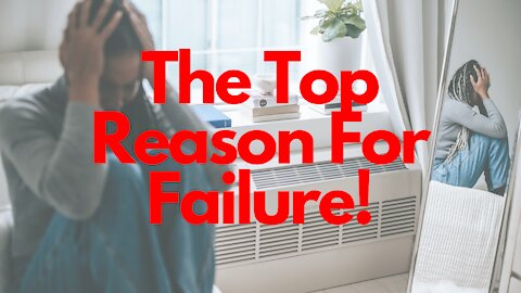 The Top Reason For Failure