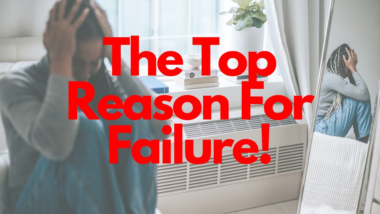 The Top Reason For Failure