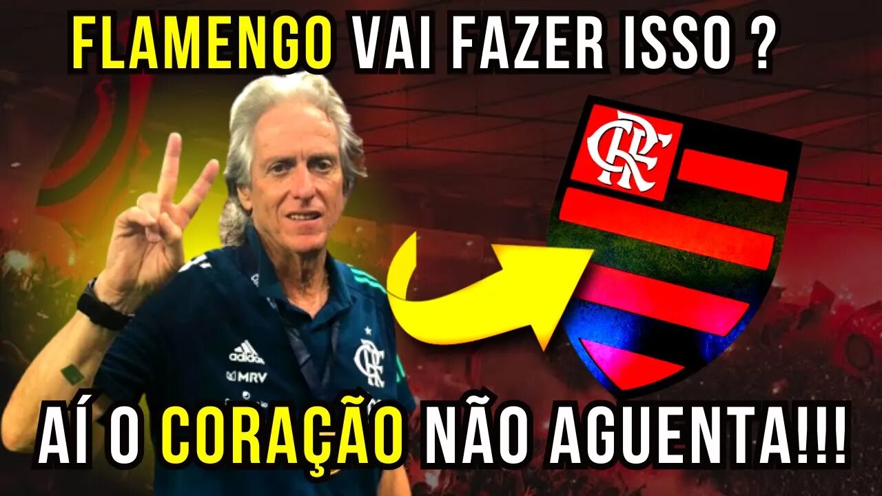 MINHA NOSSA! TORCIDA VAI A LOUCURA! JORGE JESUS NO FLAMENGO LANDIM ACEITA PAGAR MULTA DO MISTER