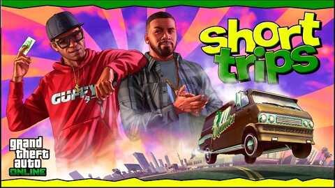 Grand Theft Auto Online [PC] Short Trips Week: Wednesday