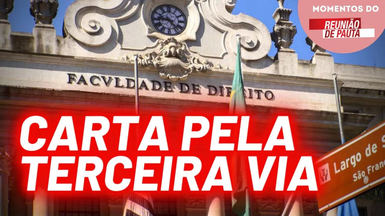 A carta pela democracia elaborada por ex-alunos do Largo São Francisco | Momentos