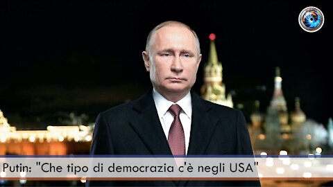 Putin: "Che tipo di democrazia c'è negli USA" [Sottotitoli Italiani]