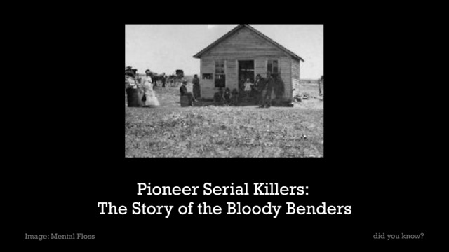 Pioneer Serial Killers: The Story of the Bloody Benders