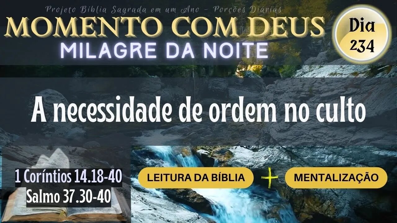 MOMENTO COM DEUS - MILAGRE DA NOITE - Dia 234/365 #biblia