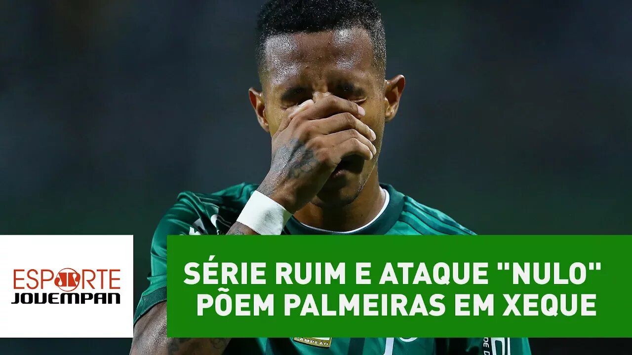 Bastidores: série ruim e ataque "nulo" põem Palmeiras em xeque