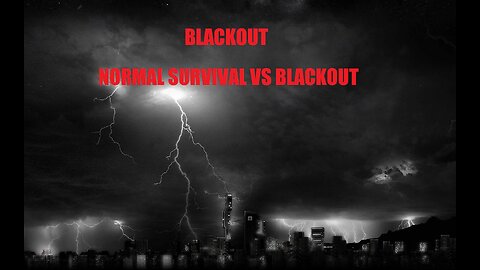 BLACKOUT NORMAL SURVIVAL VS BLACKOUT