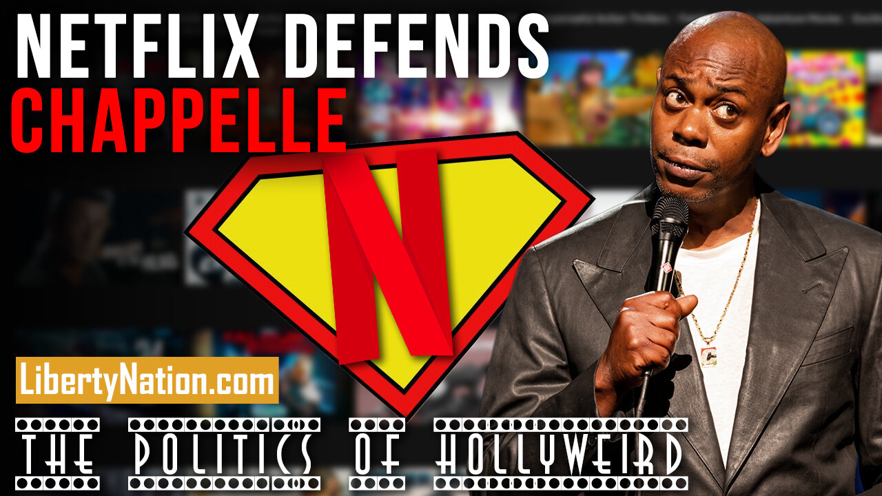 Netflix Defends Chappelle – The Politics of HollyWeird