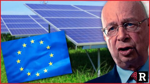 The WEF plan to remake Europe is COLLAPSING in a pile of solar panels | Redacted with Clayton Morris