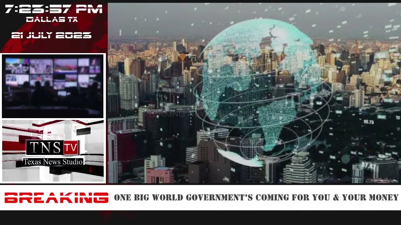 One Big World Government’s Coming for You & Your Money