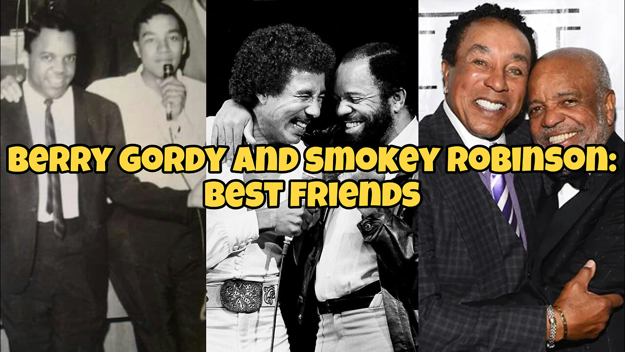 Berry Gordy and Smokey Robinson: best friends