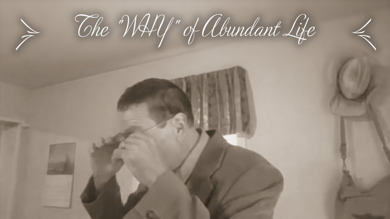 The "WHY" of Abundant Life