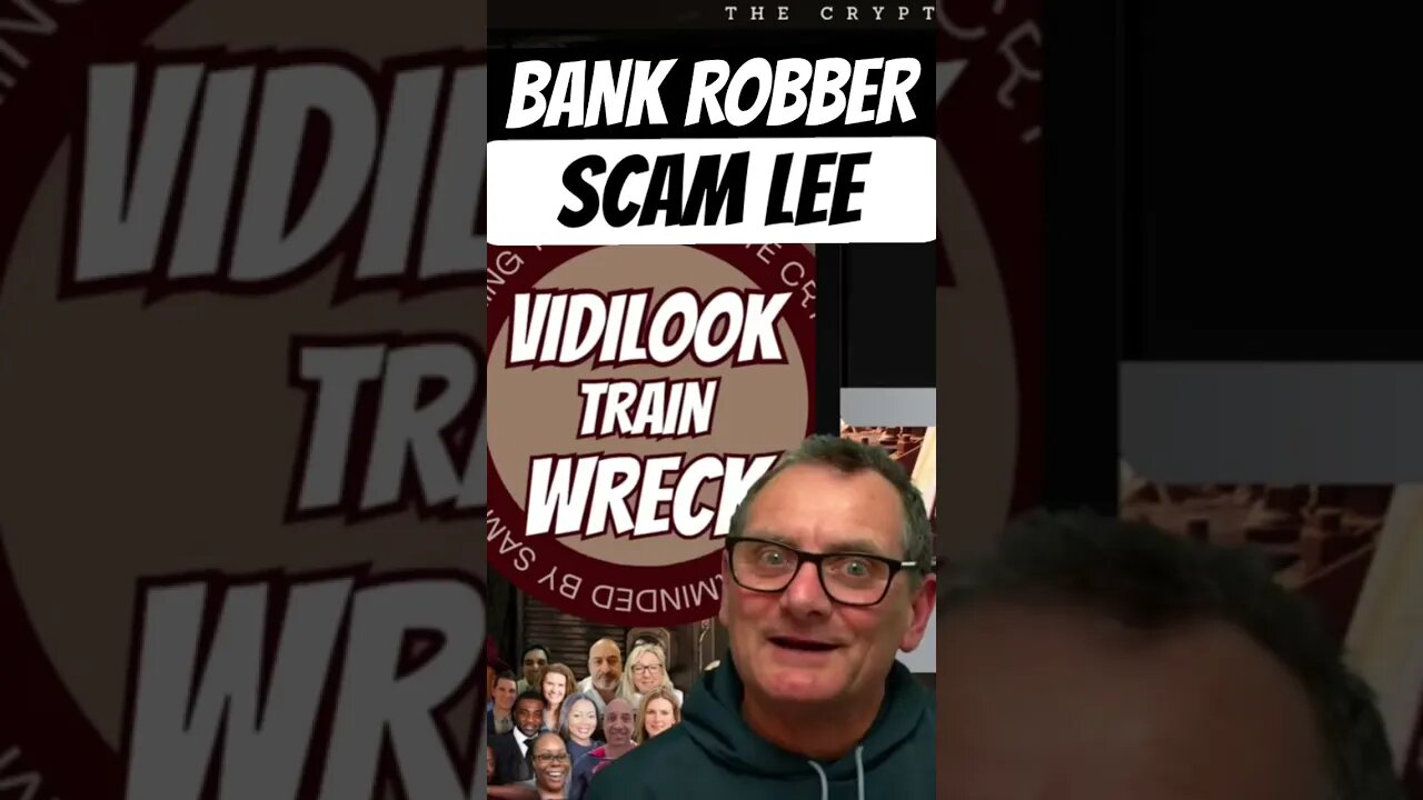 ViDiLOOK's Crypto TRAIN WRECK: Decrypting the Alleged Exit Strategy - Unmasking BANK ROBBER Scam Lee