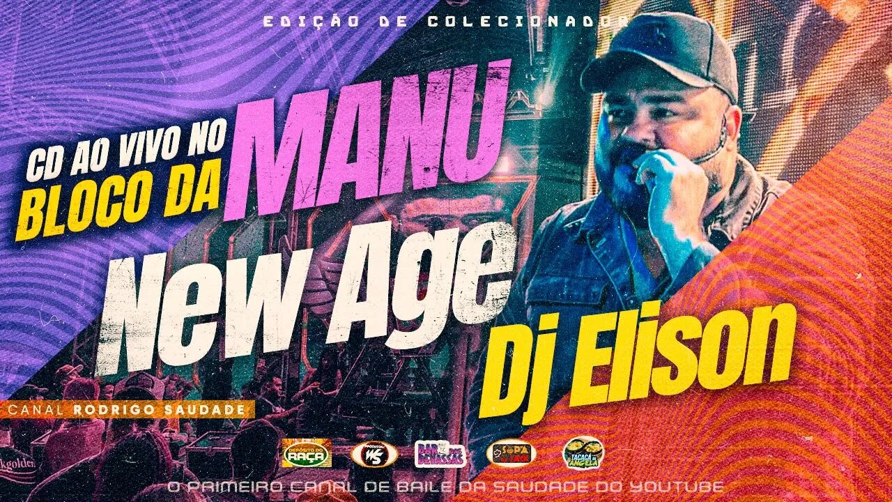 DJ ELISON NEW AGE BLOCO DA MANU CD AO VIVO 2023