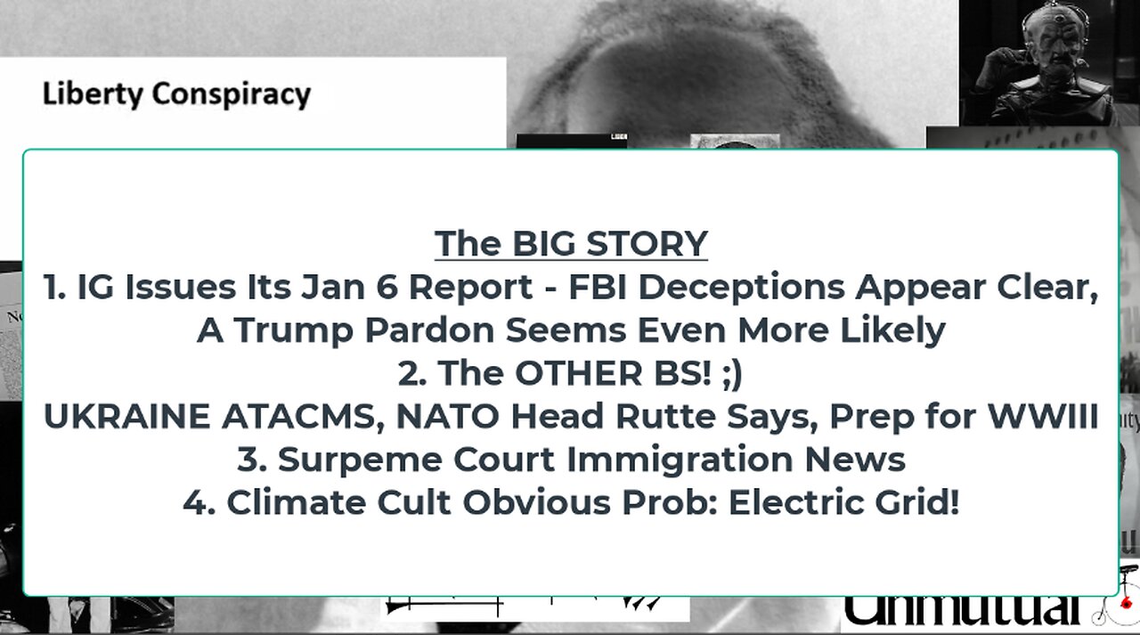 Liberty Conspiracy LIVE 12-12-24 (Almost a Studio Fire!) IG J6 Report, NATO's Rutte Pushes WWIII, Wicked Warren