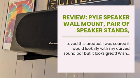 Review: Pyle Speaker Wall Mount, Pair of Speaker Stands, Sound Bar Speaker, Large or Small Spea...