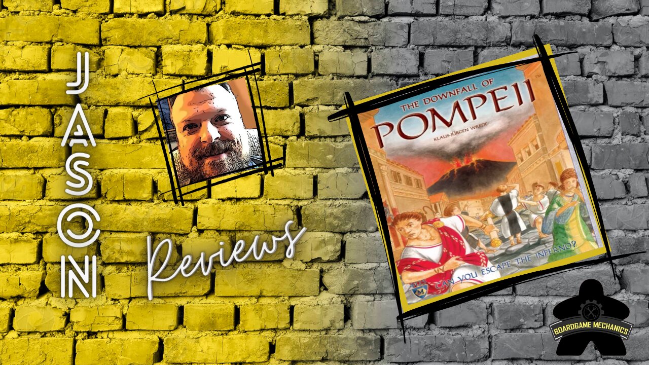 The Boardgame Mechanics Review The Downfall of Pompeii