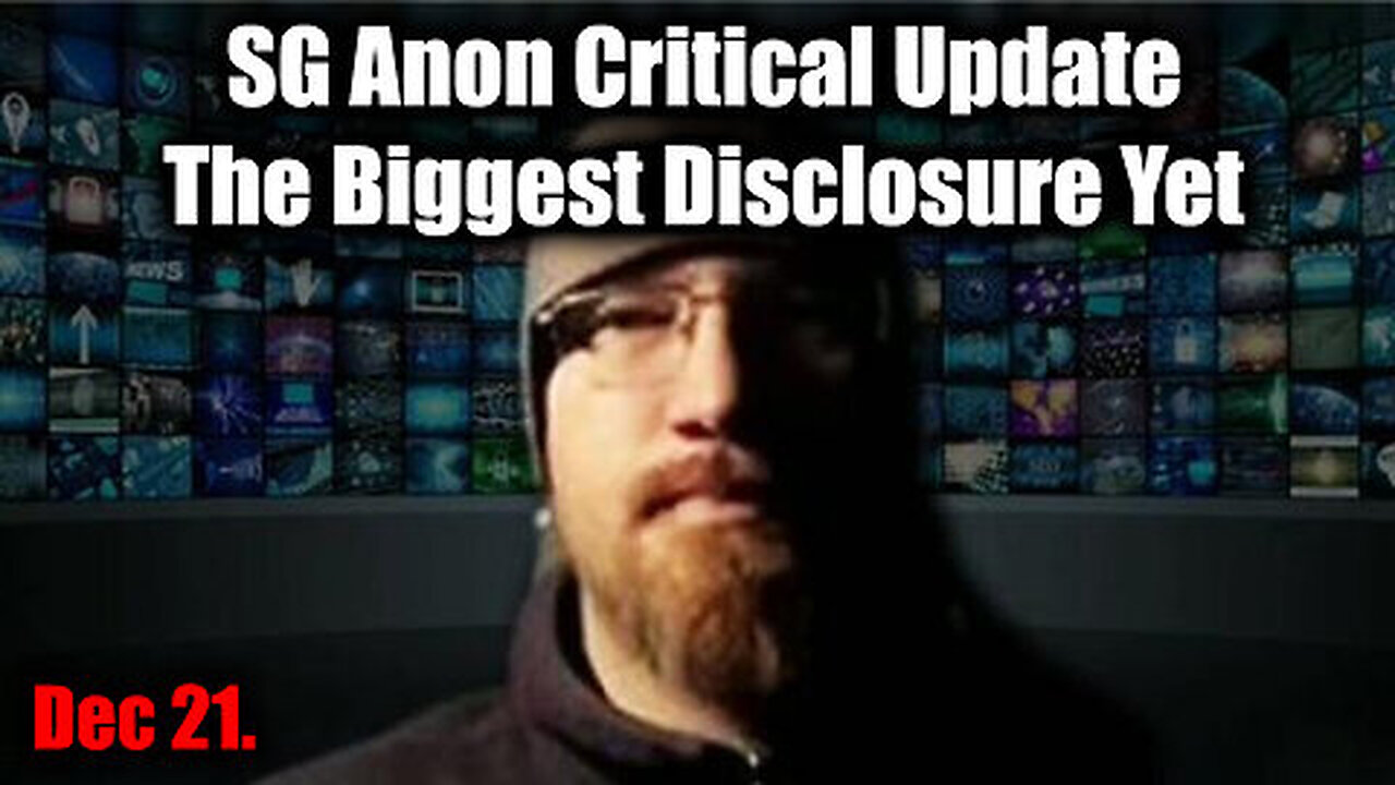 SG Anon Critical Update Dec 21 - The Biggest Disclosure Yet