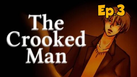 The Crooked Man[Ep.3]-My apartment is hunted-Full Playthrough w/Tailsly