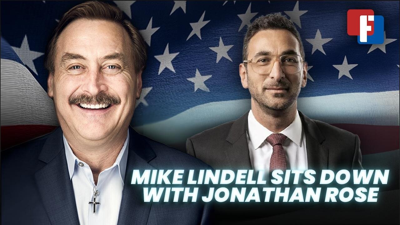 Mike Lindell Sits Down With Jonathan Rose