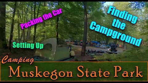 Camping Muskegon State Park | Packing the Car | Finding the Campground | Setting Up