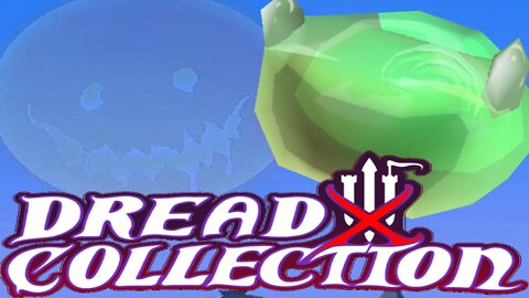 Dread X Collection 3 - Slime Escape || Screwing Around