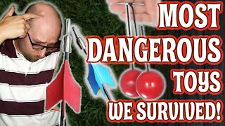 10 MOST DANGEROUS TOYS 🌟 WE SURVIVED