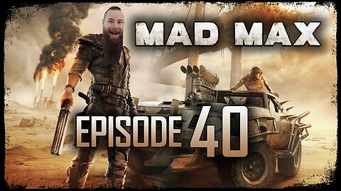 Mad Max // Episode 40 // OVERLOOK // Gameplay Walkthrough