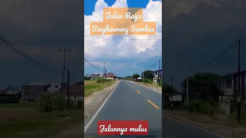 Jalan Raya Singkawang Sambas Mulus dan Bersih #fypp #fypシ #fypシ゚viral #fyptiktok #pulangkampung