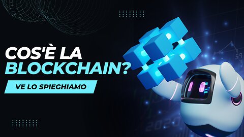 Blockchain: Cos'è e Come Funziona