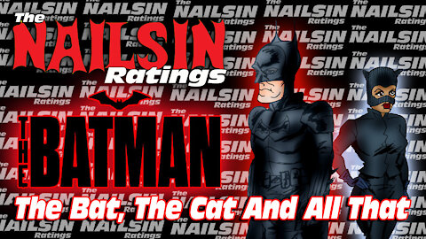 The Nailsin Ratings: The bat The Cat And All That