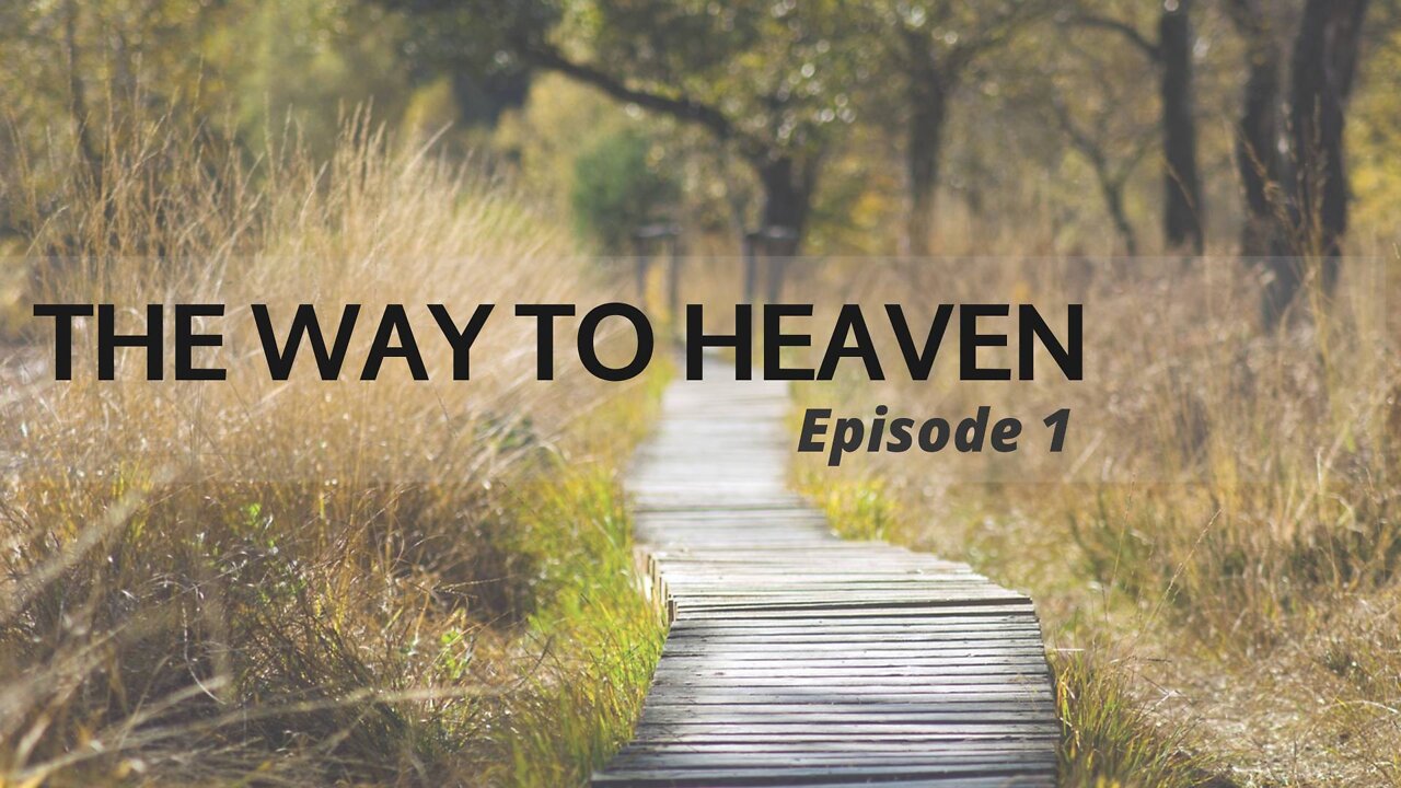 Episode 1: The Way to Heaven ( Ang Dalan Paingon sa Langit )