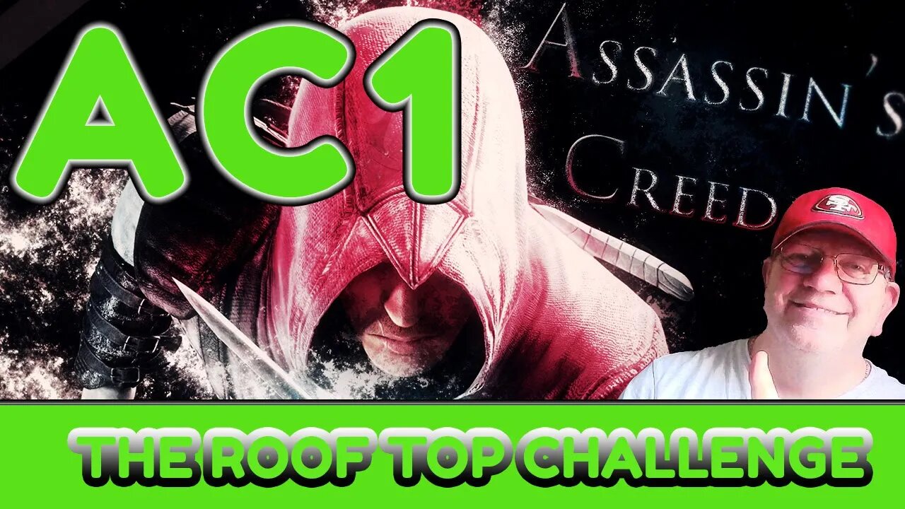 ASSASSINS CREED 1 - THE ROOF TOP RUN CHALLENGE!