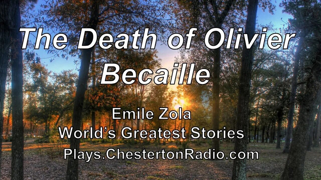 The Death of Olivier Becaille - Emile Zola - World's Greatest Stories