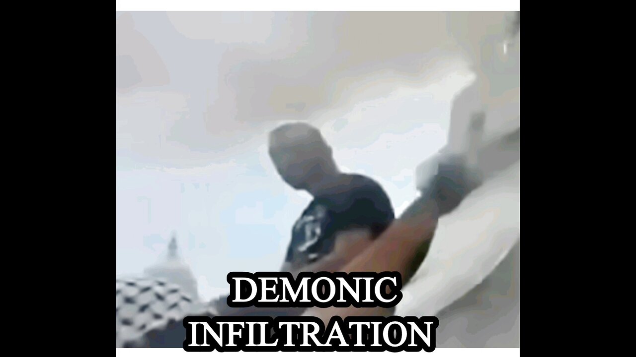 DEMONIC INFILTRATION