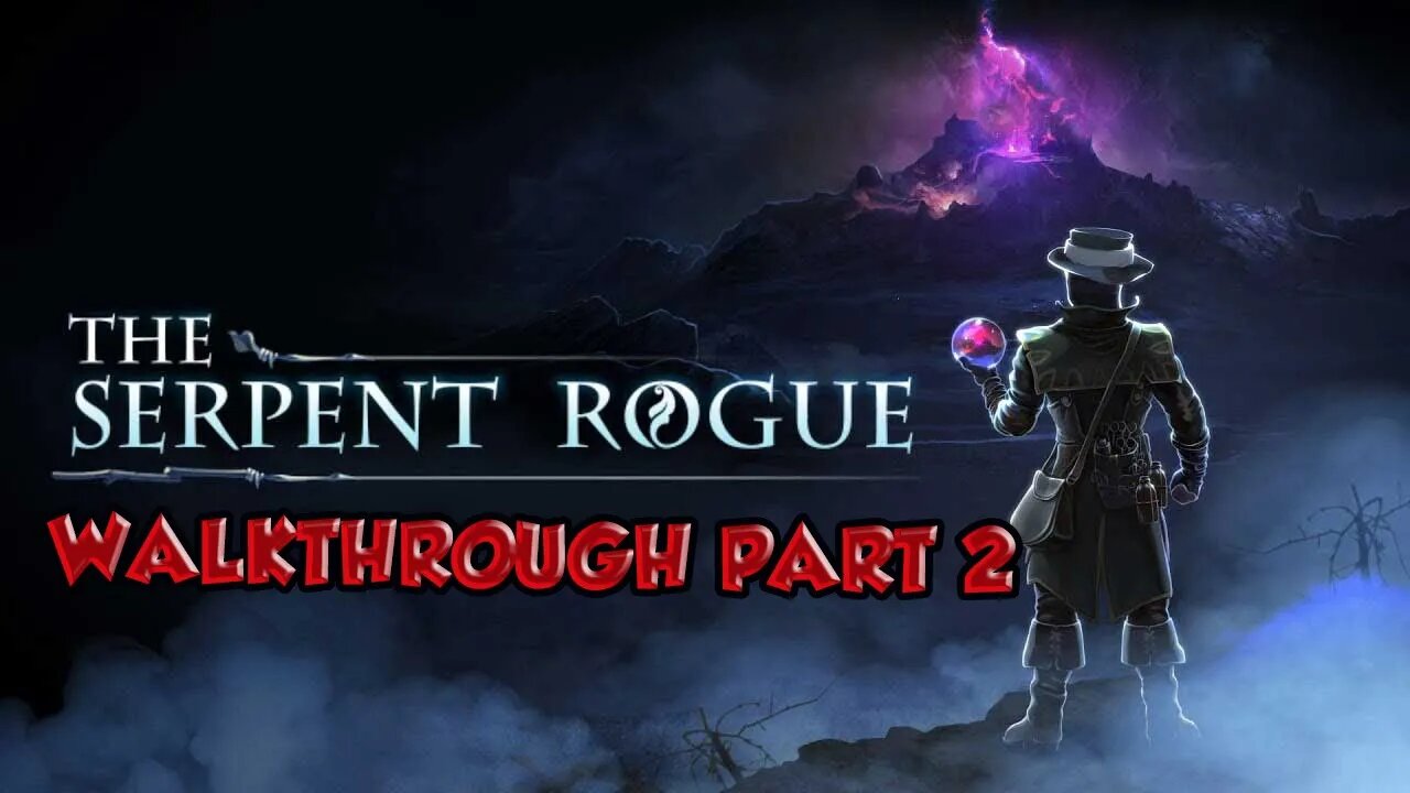 The Serpent Rogue | the serpent rogue deutsch | playthrough the serpent rogue |