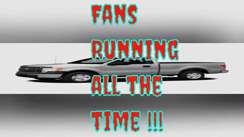 fans running all the time!!