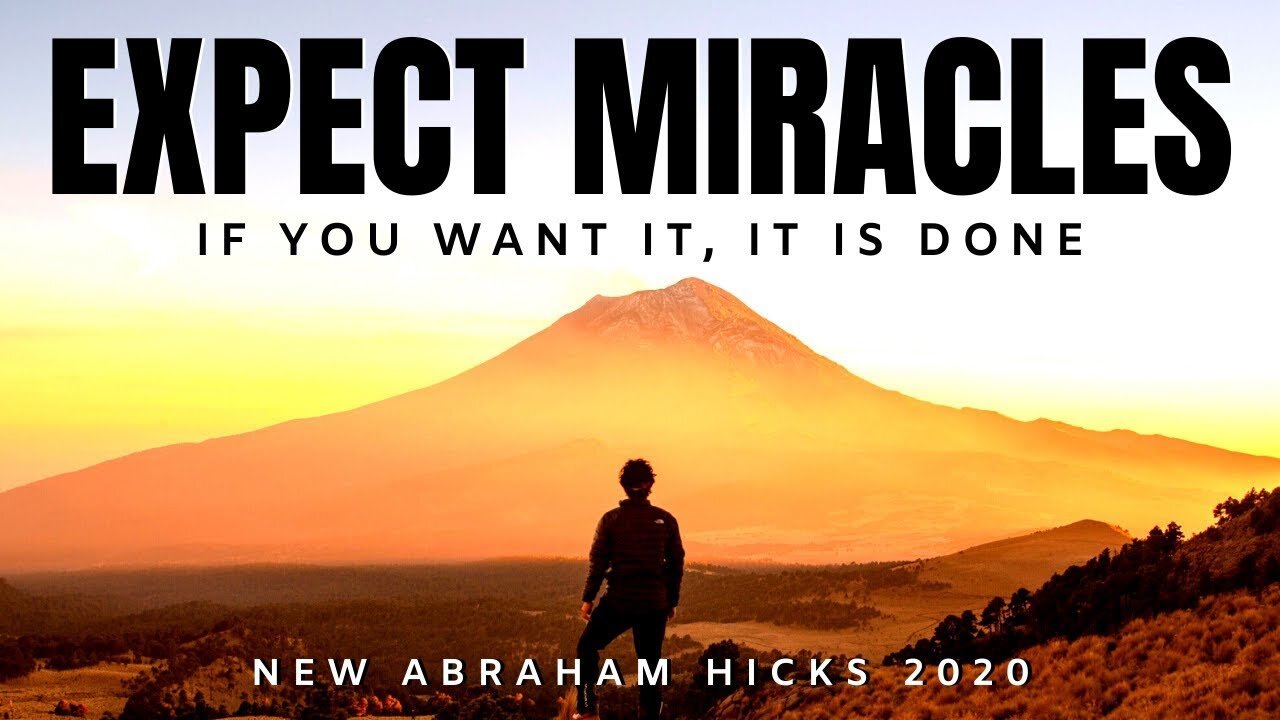 If You Want It, It is Done | NEW Abraham Hicks 2020 | Law Of Attraction (LOA)