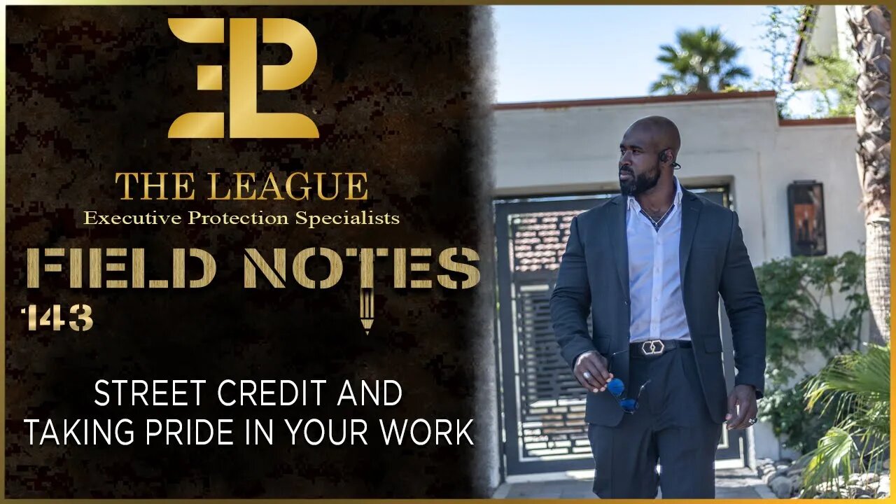 Street Credit and Taking Pride in Your Work⚜️Field Note #143