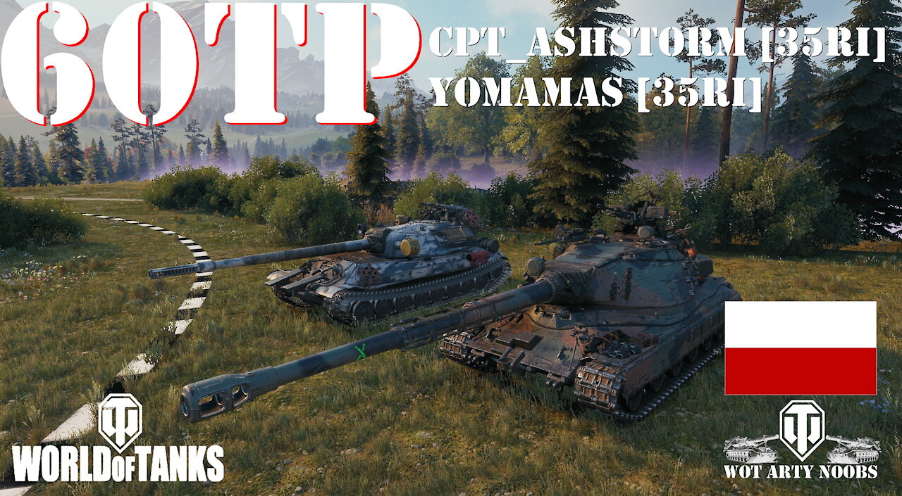 60TP Lewandowskiego - Cpt_Ashstorm [35RI]