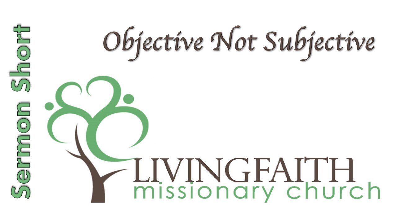 Objective Not Subjective