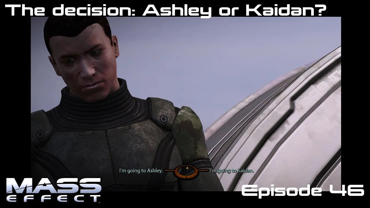 Mass Effect 1 - Let's Play - The decision: Ashley or Kaidan - EP46