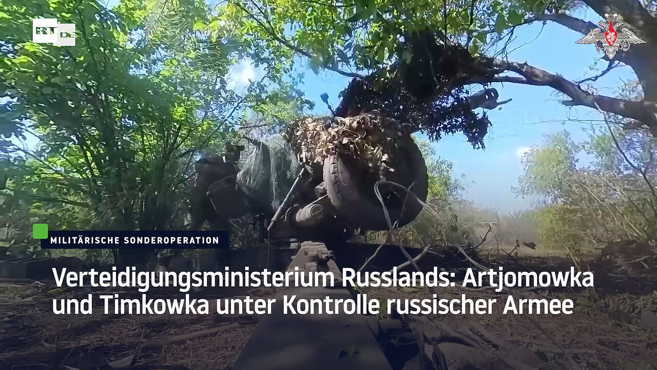 Verteidigungsministerium Russlands: Artjomowka und Timkowka unter Kontrolle russischer Armee