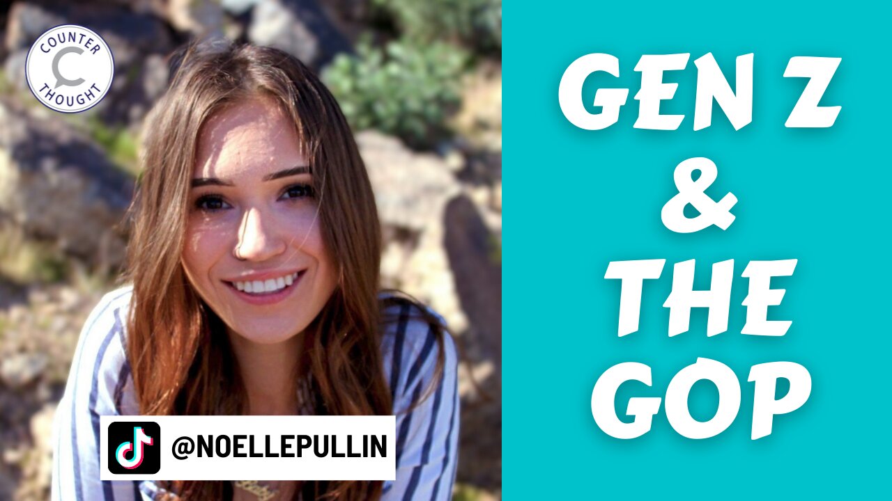 Ep. 43 - Gen Z & Republican Party - Noelle Pullin Interview